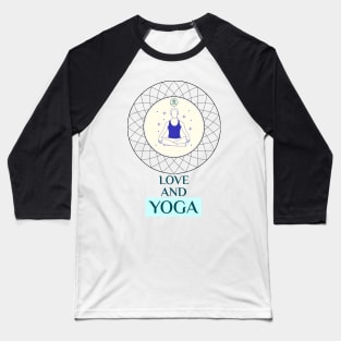 Love And Yoga Baseball T-Shirt